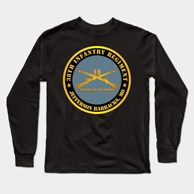 38th Infantry Regiment - Buffalo Soldiers - Jefferson Barracks, MO w Inf Branch Long Sleeve T-Shirt by twix123844